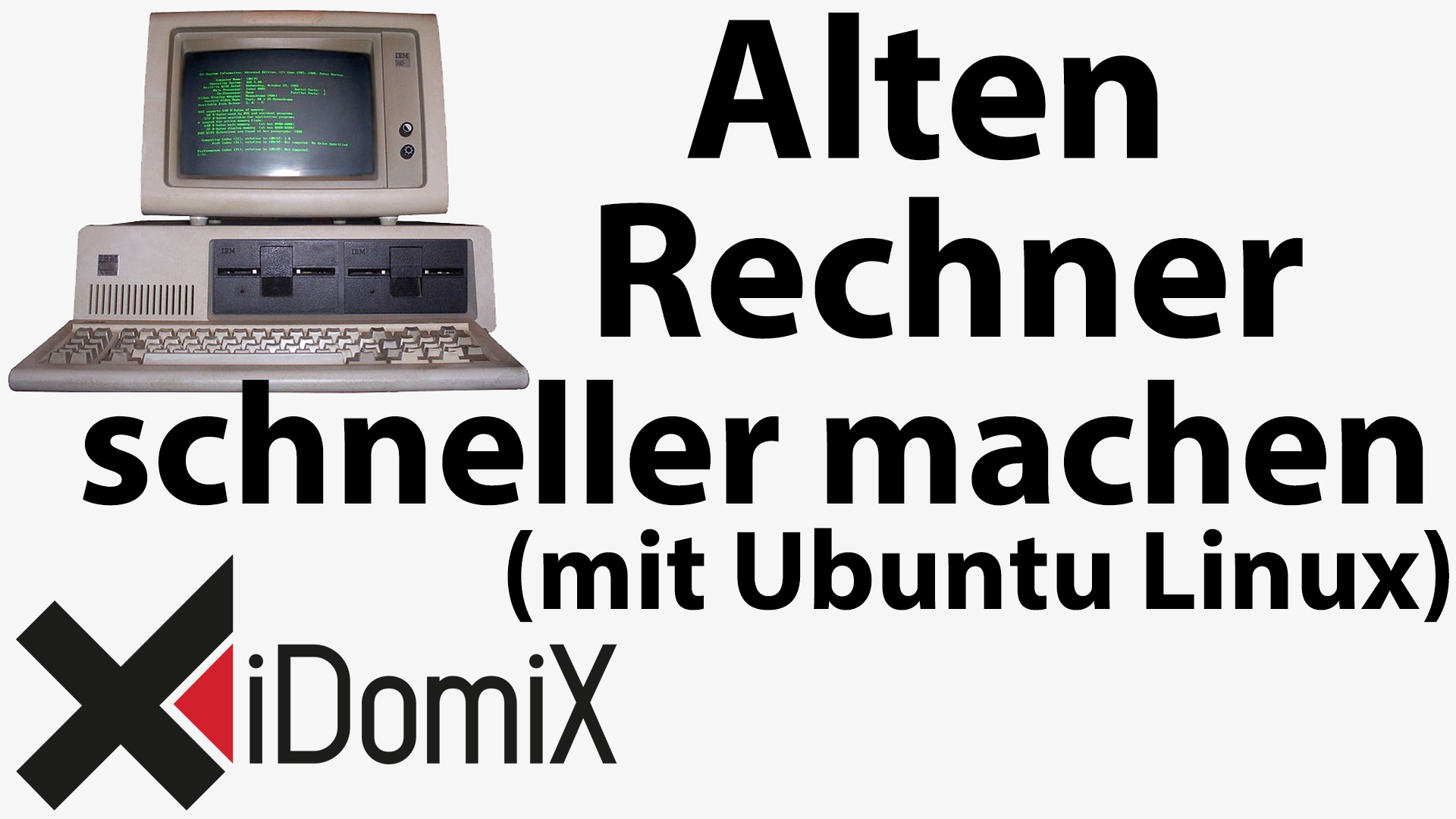 #254 Alten Rechner schneller machen (mit Ubuntu Linux)