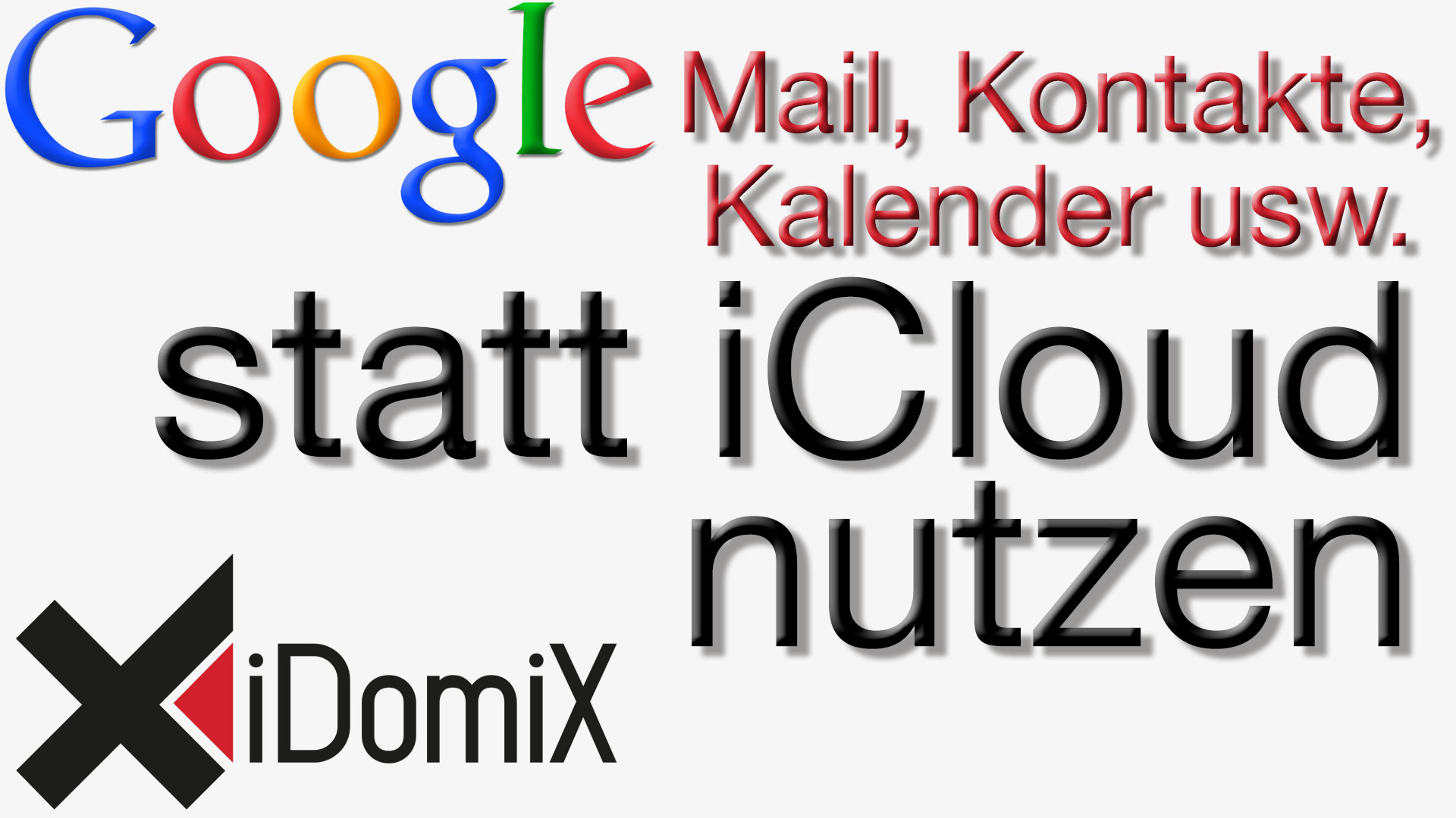 Mit Google statt iCloud synchronisieren