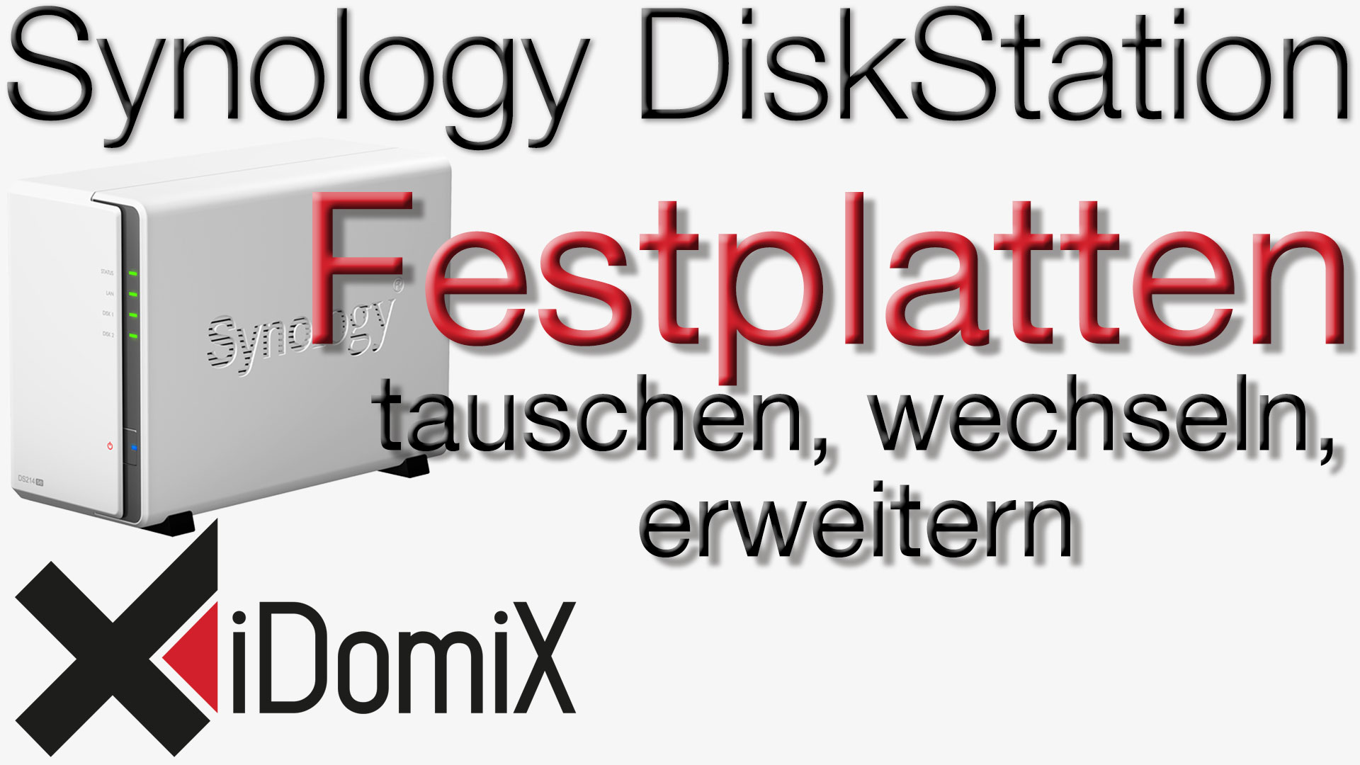 Synology DiskStation Festplatten tauschen, wechseln, erweitern, upgraden