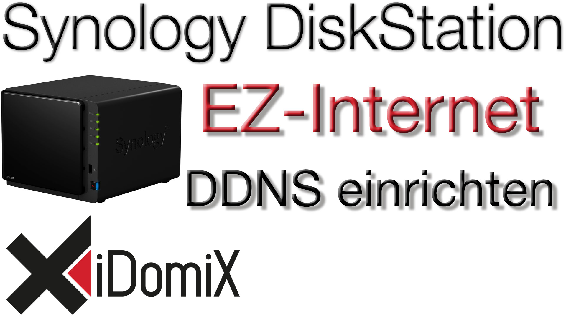 #321 Synology DiskStation DSM 6 EZ-Internet (DDNS) externen Zugriff einrichten